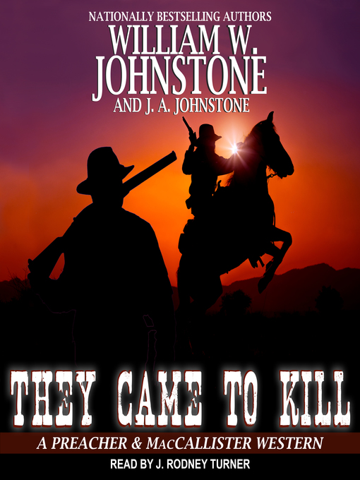 Title details for They Came to Kill by William W. Johnstone - Available